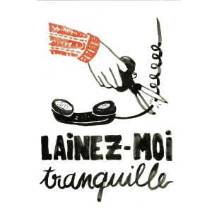 Lainez-moi tranquille (A3)