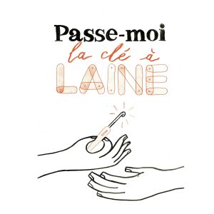 Passe-moi la clé à laine (A3)